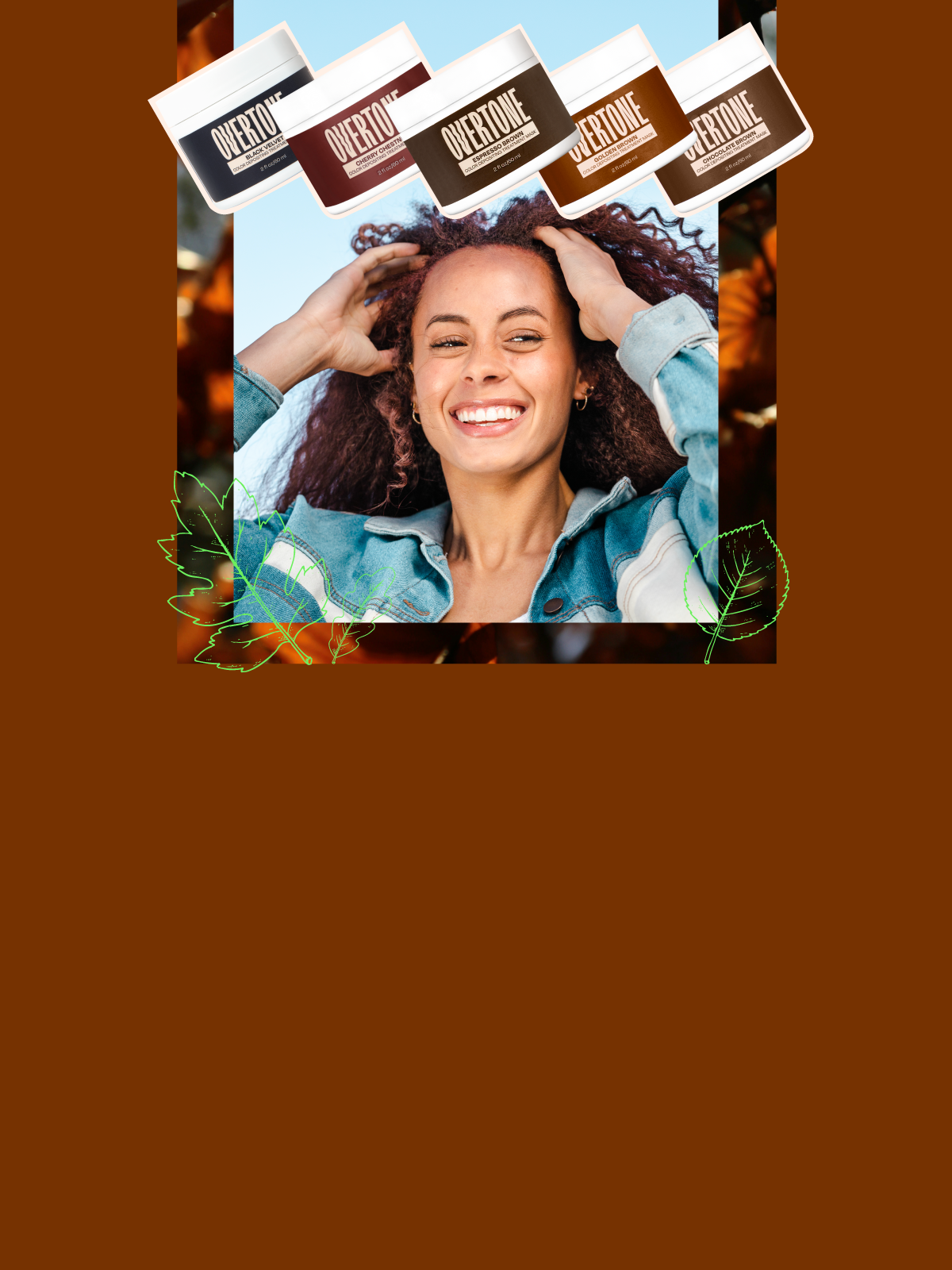 Fall in love <br>
With your hair